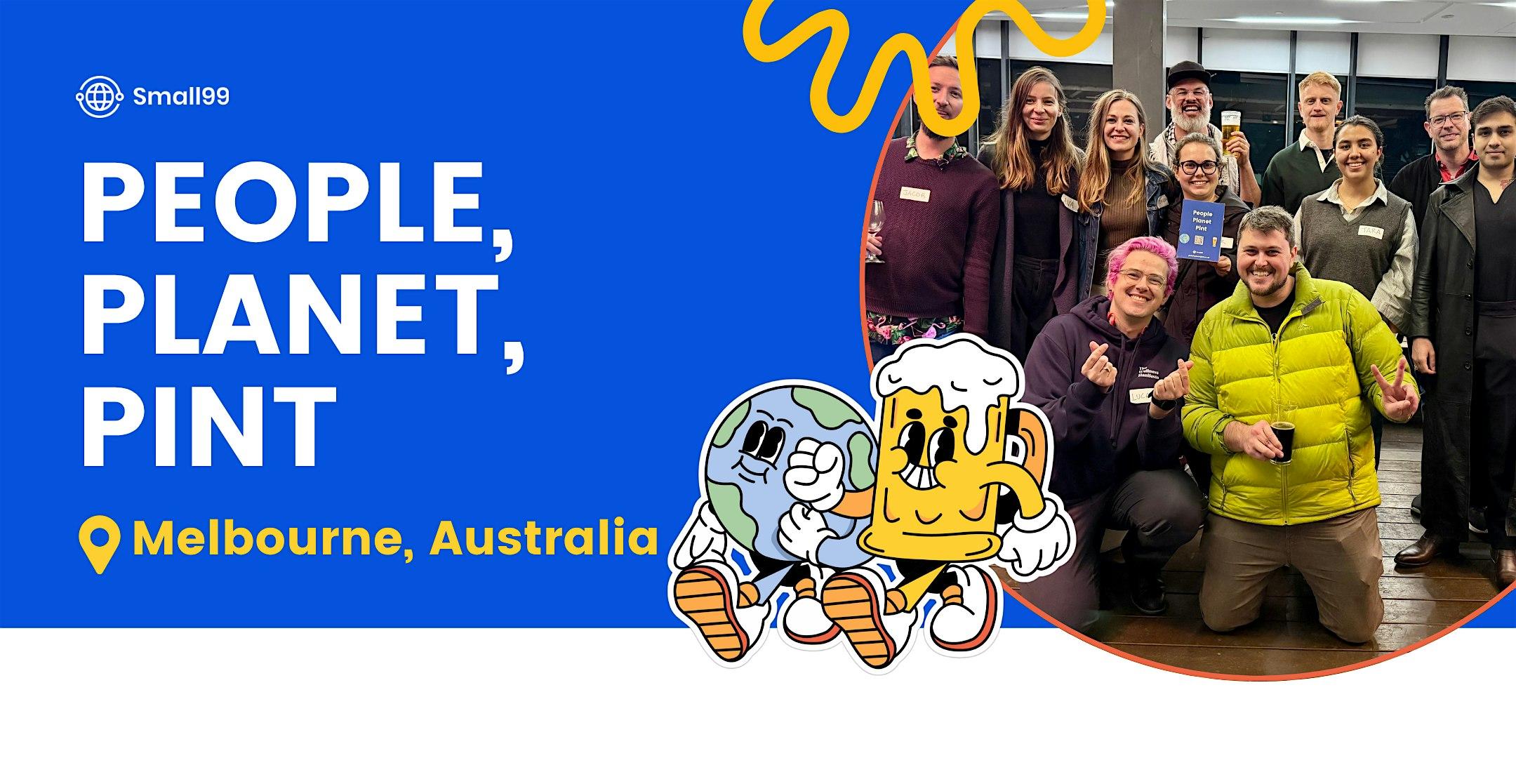 Melbourne - Small99's People, Planet, Pint™: Sustainability Meetup