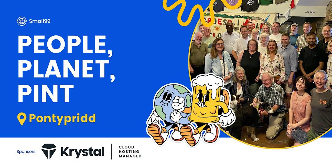 Pontypridd - Small99's People, Planet, Pint™ : Sustainability Meetup