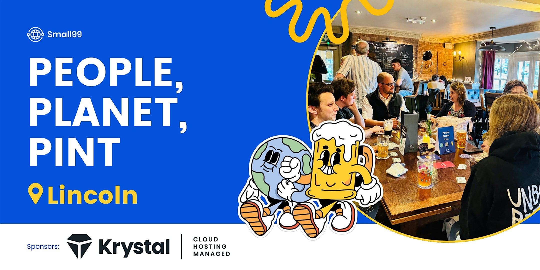 Lincoln - Small99's People, Planet, Pint™: Sustainability Meetup