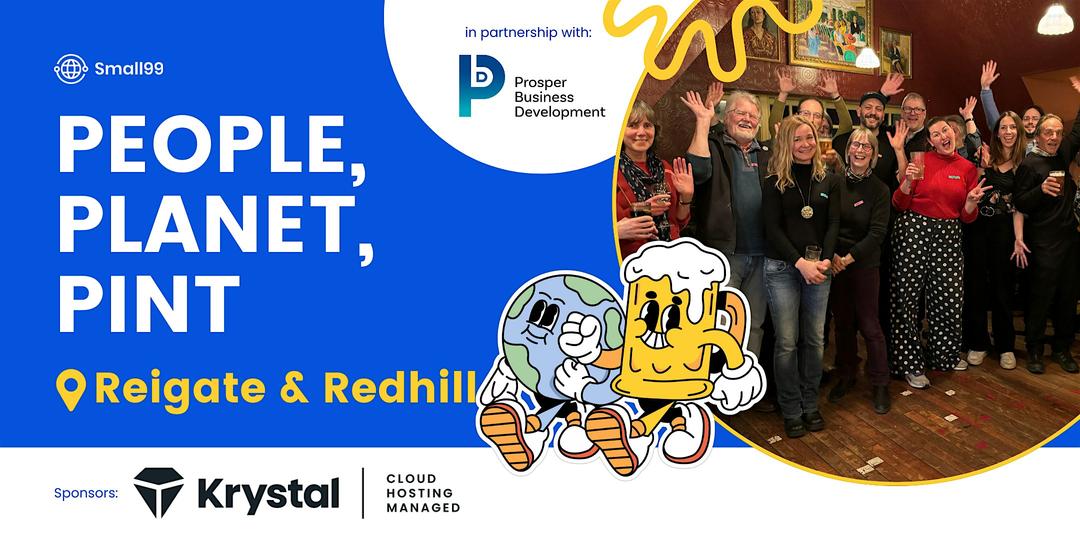 Reigate & Redhill - Small99's People, Planet, Pint™: Sustainability Meetup